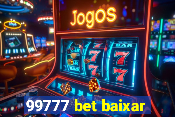 99777 bet baixar